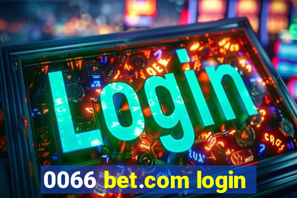 0066 bet.com login